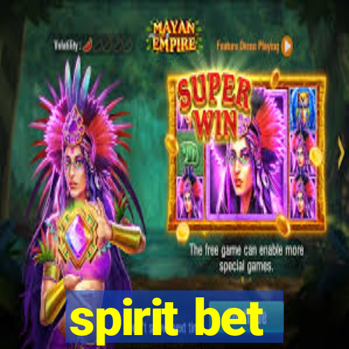 spirit bet